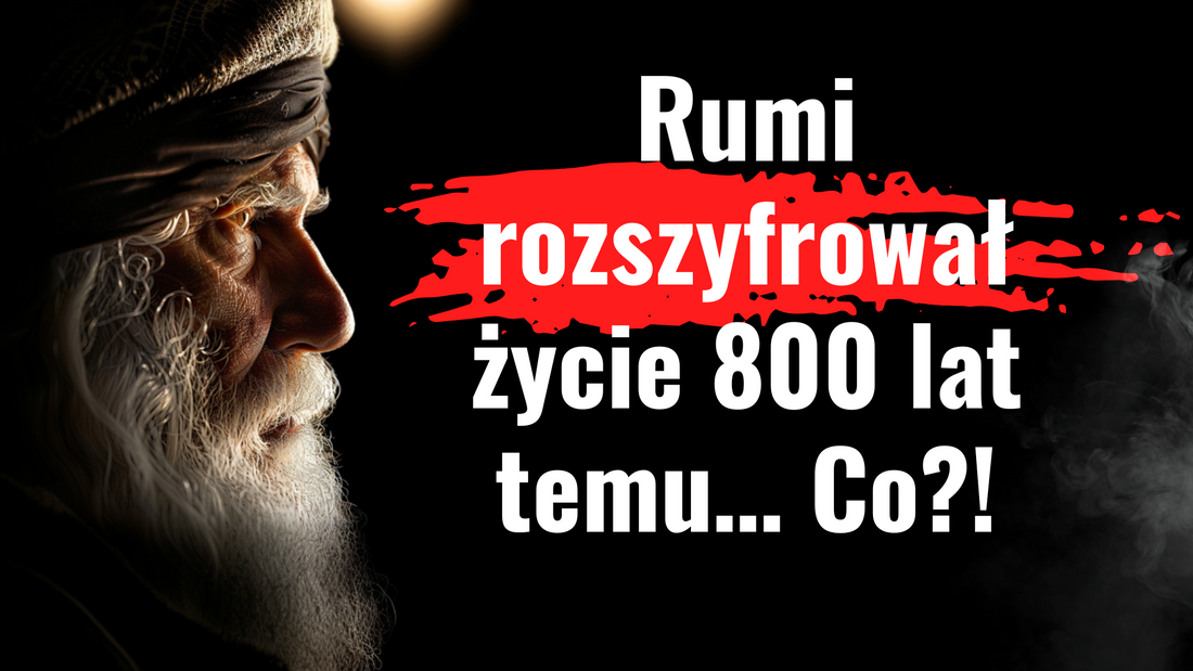 Rumi – poeta duszy i prorok serca