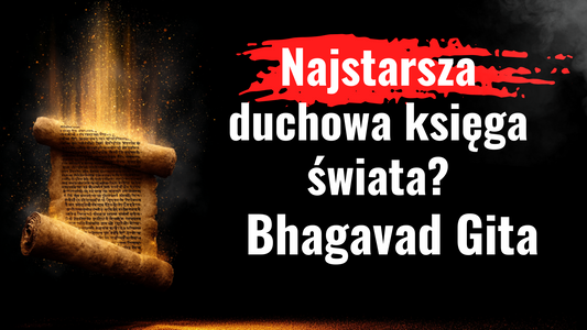 Bhagavad Gita – rozmowa, która zmieniła świat!
