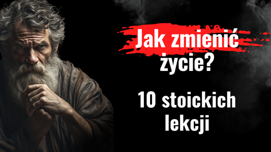 Stoicki sposób na lepsze jutro. 10 stoickich pytań, które zmienią Twoje życie. Stoicyzm na co dzień