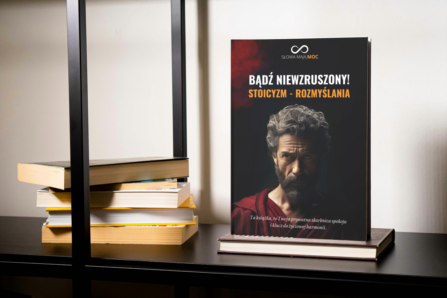 "Bądź niewzruszony! Stoicyzm - Rozmyślania" zestaw E-book + Książka papierowa